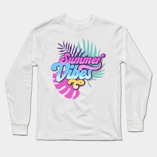 Summertime, Vacay mode, Summer vibes, Good vibes Long Sleeve T-Shirt